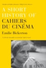 Short History of Cahiers du Cinema - eBook