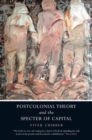 Postcolonial Theory and the Specter of Capital - Book