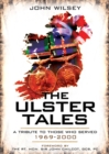 The Ulster Tales : A Tribute to those Who Served, 1969-2000 - eBook