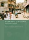 The Meaning of the Local : Politics of Place in Urban India - Book