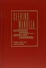 Seeking Mandela : Peacemaking Between Israelis and Palestinians - Book