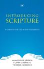 Introducing Scripture : A Guide To The Old And New Testaments - Book
