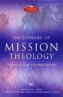 Dictionary of Mission Theology PB : Evangelical Foundations - Book