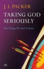 Taking God Seriously : Vital Things We Need To Know - Book