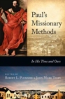 Paul's Missionary Methods : In His Time And In Ours - Book