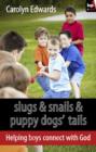 Slugs and snails and puppy dogs' tails - eBook