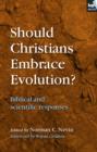Should Christians Embrace Evolution? - eBook