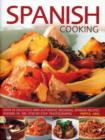 Spanish Cooking : Over 65 Delicious and Authentic Regional Spanish Recipes - Book