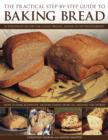 Practical Step-by-step Guide to Baking Bread - Book