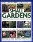 Complete Practical Guide to Small Gardens - Book