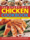 Every Day Chicken Cookbook - Book