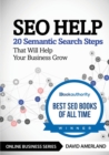 Seo Help : 20 Semantic Search Steps That Will Help Your Business Grow - Book