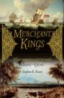 Merchant Kings : When Companies Ruled The World, 1600-1900 - Book