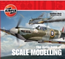 The Airfix Book of Scale Modelling - eBook