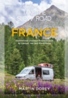 Take the Slow Road: France : Inspirational Journeys Round France by Camper Van and Motorhome - Book