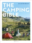 The Camping Bible : The Complete Guide to Life Under Canvas - Book
