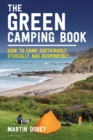 The Green Camping Book : How to camp sustainably and treat our environment with respect - Book