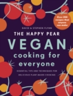 The Happy Pear: Vegan Cooking for Everyone : Over 200 Delicious Recipes That Anyone Can Make - Book