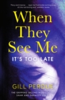 When They See Me : The gripping second novel in the Shaw and Darmody series - Book
