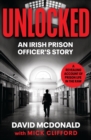 Unlocked : An Irish Prison Officer's Story - Book