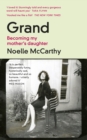 Grand : Becoming My Mother s Daughter - eBook