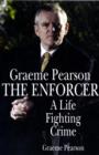 The Enforcer : A Life Fighting Crime - Book