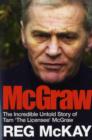 McGraw : The Incredible Untold Story of Tam 'The Licensee' McGraw - Book