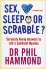 Sex, Sleep or Scrabble? : Seriously Funny Answers to Life's Quirkiest Queries - Book