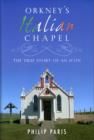 Orkney's Italian Chapel : The True Story of an Icon - Book