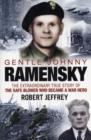 Gentle Johnny Ramensky : The Extraordinary True Story of the Safe Blower Who Became a War Hero - Book