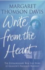 Write From the Heart : The extraordinary real life story of Glasgow's favourite novelist - eBook