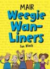 Mair Weegie Wan-Liners - Book
