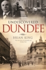 Undiscovered Dundee - eBook
