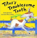 Titus's Troublesome Tooth - Book