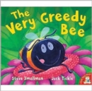 The Very Greedy Bee - Book