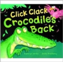 Click Clack Crocodile's Back - Book