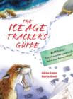 The Ice Age Tracker's Guide - Book