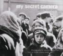 My Secret Camera : Life in the Lodz Ghetto - Book