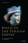 Birth of the Persian Empire : Vol. 1 - Book