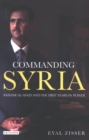 Commanding Syria : Basher Al-Asad and the First Years in Power - Book
