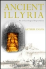 Ancient Illyria : An Archaeological Exploration - Book