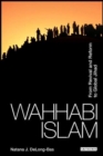 Wahhabi Islam : From Revival and Reform to Global Jihad - Book