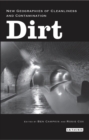 Dirt : New Geographies of Cleanliness and Contamination - Book