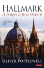 Hallmark : A Judge's Life at Oxford - Book