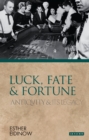 Luck, Fate and Fortune : Antiquity and Its Legacy - Book