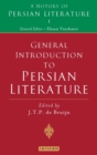 General Introduction to Persian Literature : History of Persian Literature A, Vol I - Book