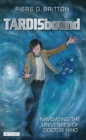 TARDISbound : Navigating the Universes of Doctor Who - Book