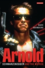 Arnold : Schwarzenegger and the Movies - Book