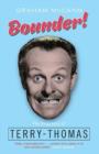 Bounder! : The Biography of Terry-Thomas - Book