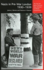 Nazis in Pre-War London, 1930-1939 : The Fate & Role of German Party Members & British Sympathizers - Book